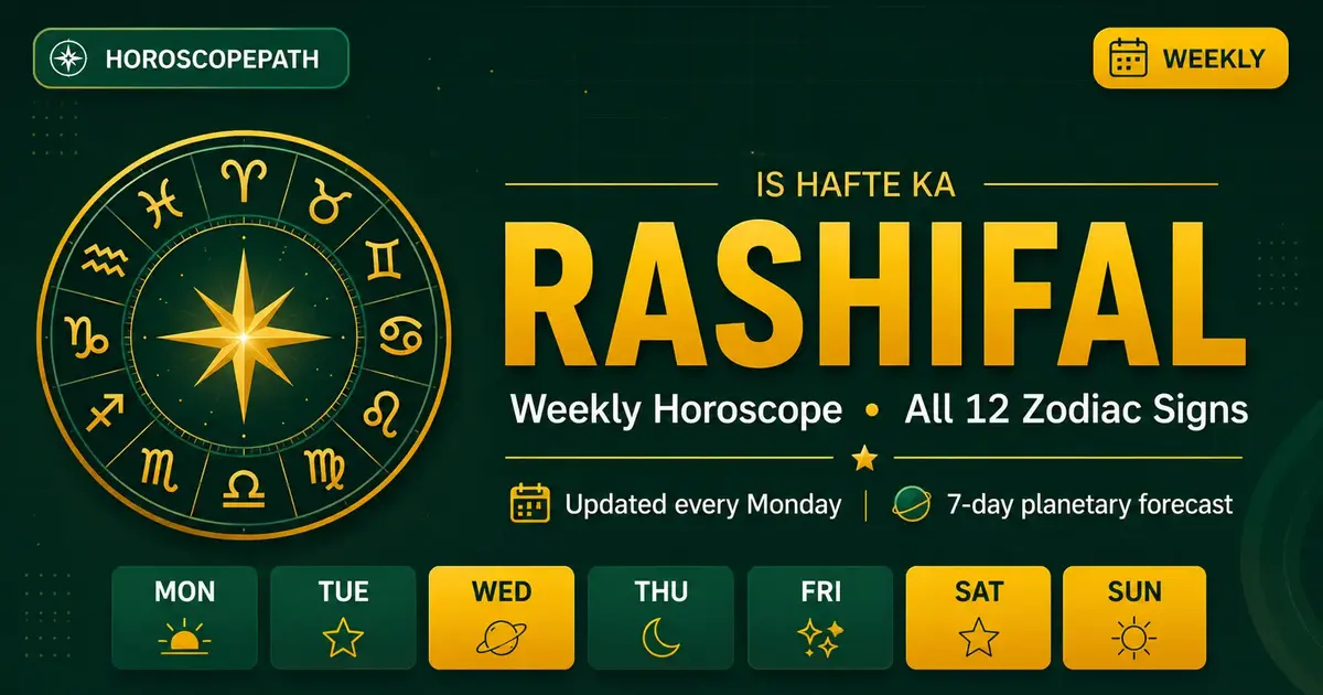 Is Hafte Ka Rashifal – June 29-5, 2026 | Weekly Horoscope All 12 Signs